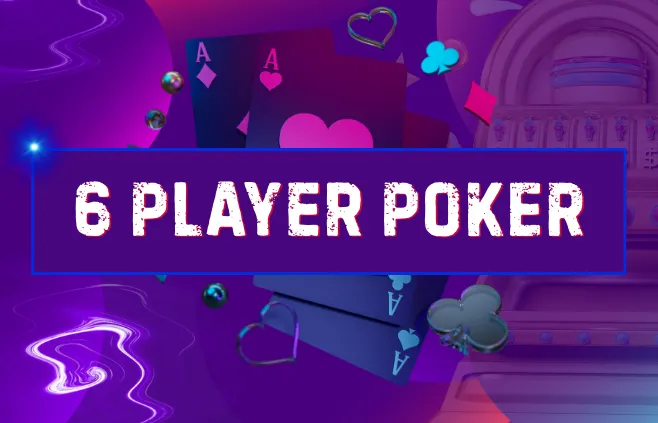 Six Player Poker