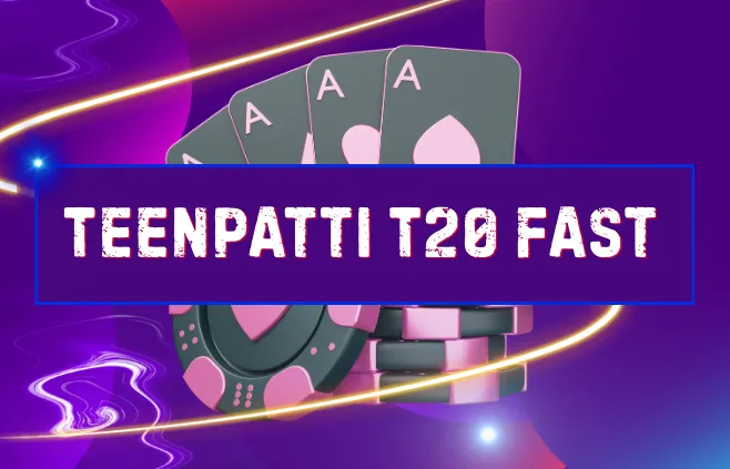 Teenpatti T20 Fast